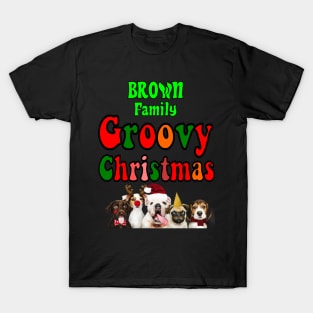 Family Christmas - Groovy Christmas BROWN family, family christmas t shirt, family pjama t shirt T-Shirt